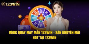 vòng quay may mắn 123win